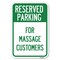 Signmission For Massage Customers Heavy-Gauge Aluminum Sign, A-1218-23946 A-1218-23946 - alternate 1